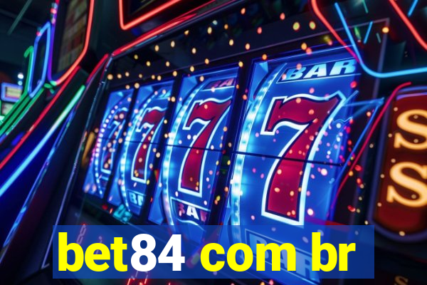 bet84 com br